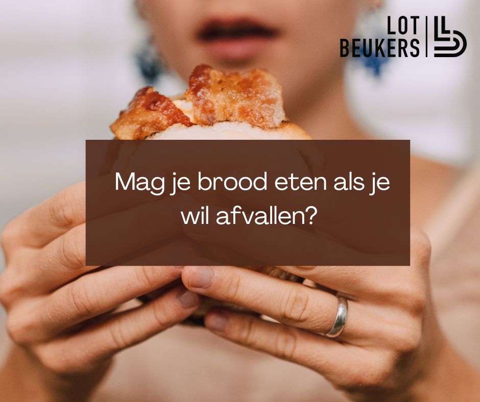 mag je brood eten als je wil afvallen