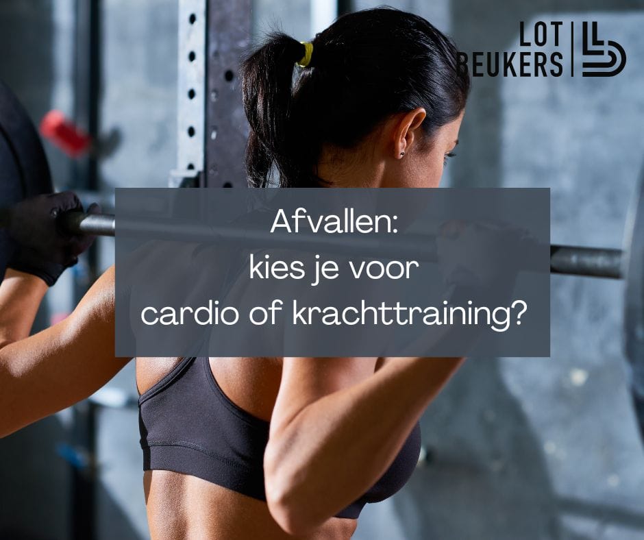 Wat is beter als je wil afvallen cardio of krachttraining