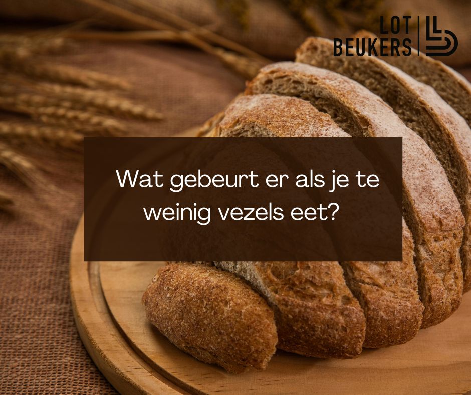 wat gebeurt er als je te weinig vezels eet