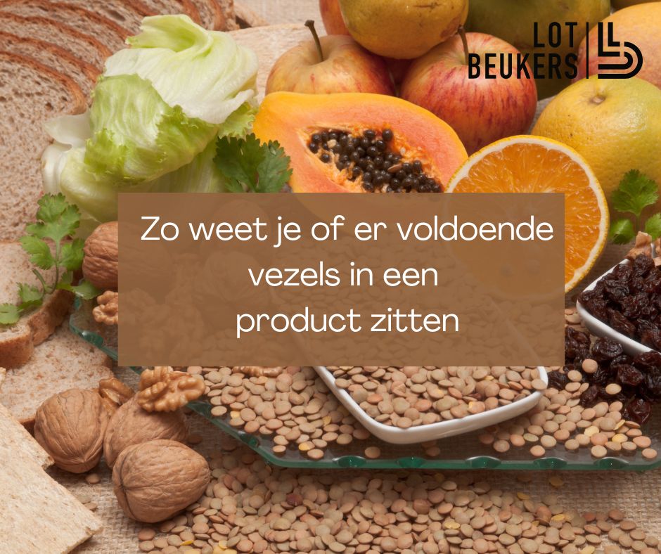 Zo weet je of er voldoende vezels in een product zitten
