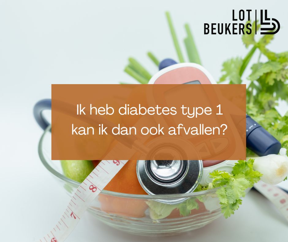 ik heb diabetes type 1 - kan ik dan afvallen