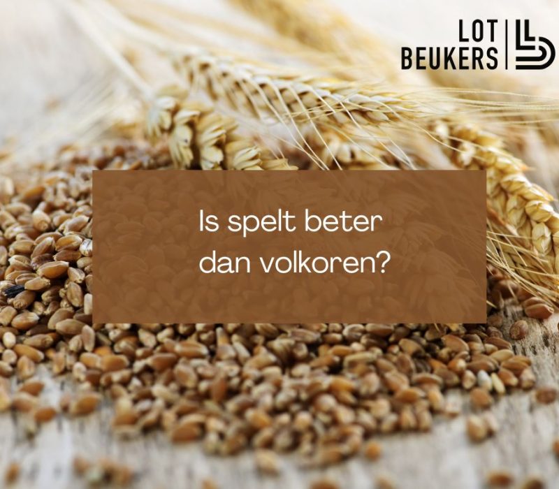 Is spelt beter dan volkoren