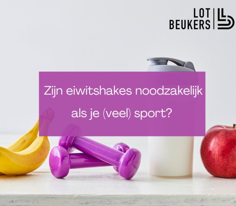 Zijn eiwitshakes noodzakelijk als je (veel) sport