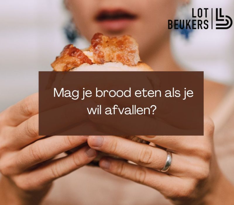 mag je brood eten als je wil afvallen
