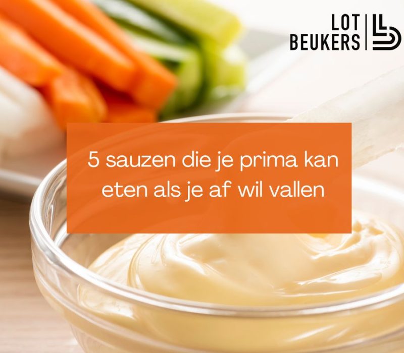 welke sauzen als je af wil vallen